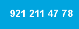 921 211 47 78